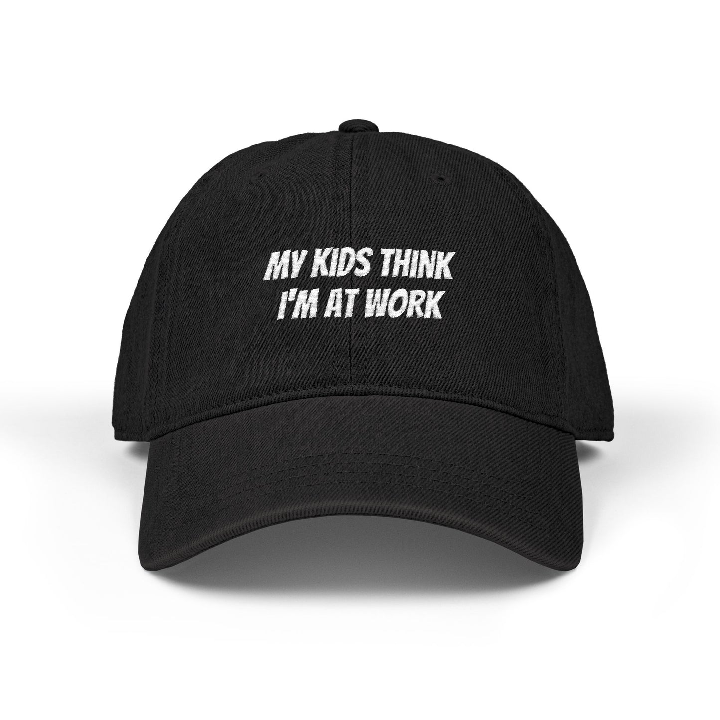 My Kids Think I'm At Work Dad Cap