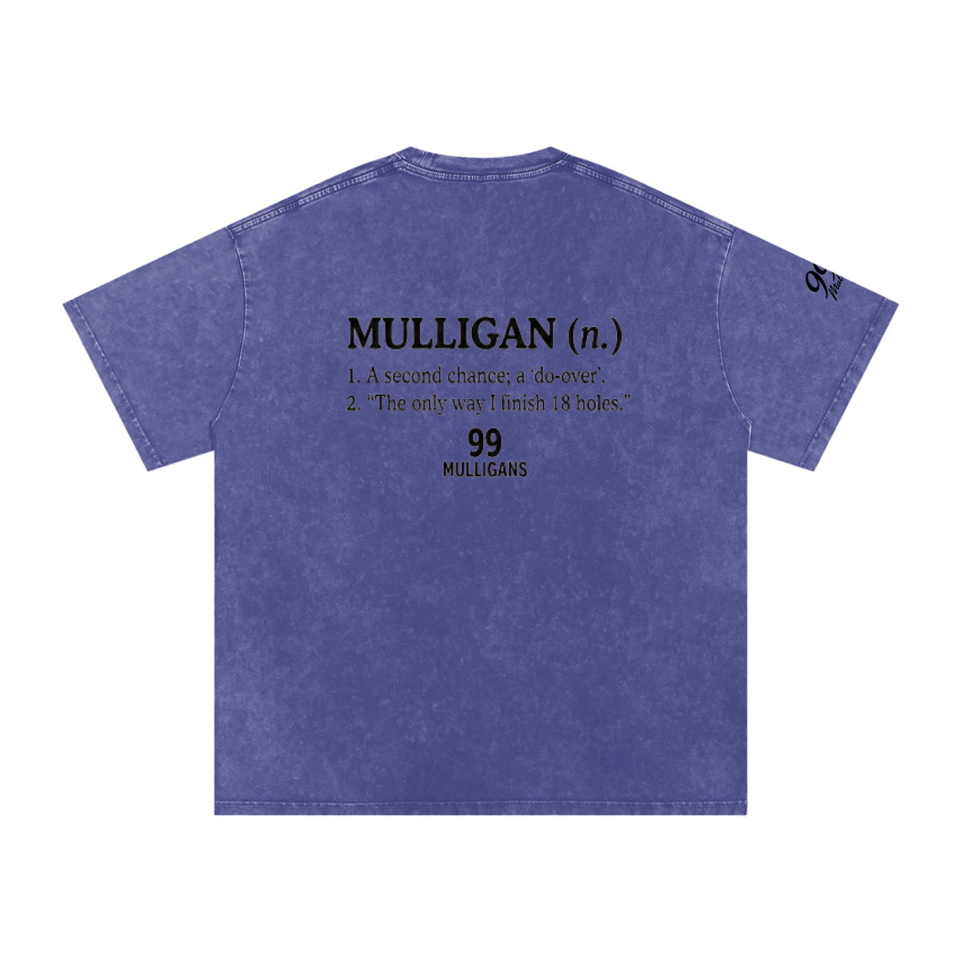99 Mulligans Snow Washed Oversized T-Shirt